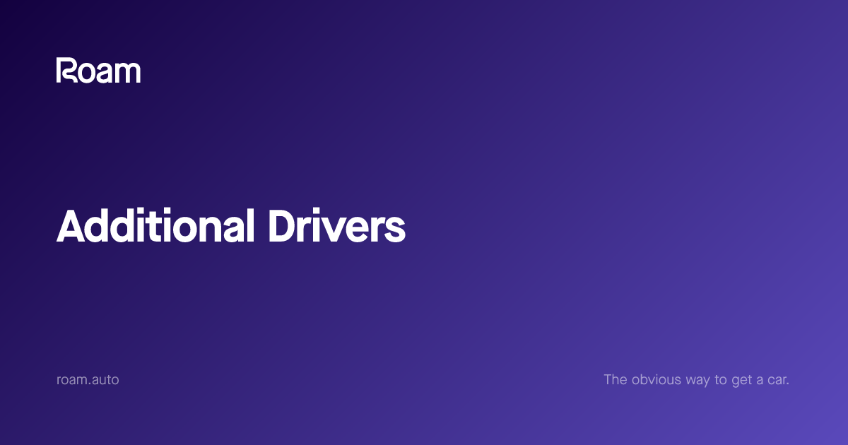 Additional Drivers | Roam Support